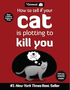 How to Tell If Your Cat Is Plotting to Kill You