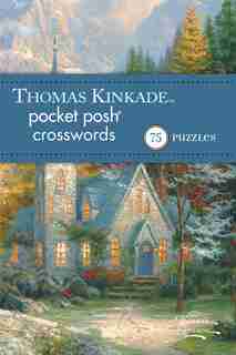Thomas Kinkade Pocket Posh Crosswords 2: 75 Puzzles de The Puzzle Society