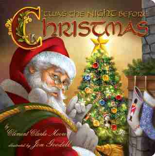 Twas The Night Before Christmas by Clement Clarke Moore