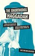 The Unorthodox Haggadah A Dogma Free Passover For Jews And Other Chosen People Book By Nathan Phillips Paperback Www Chapters Indigo Ca