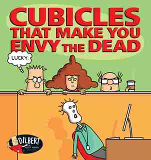 Cubicles That Make You Envy the Dead by Scott Adams
