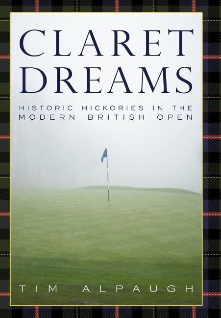 Claret Dreams by Tim Alpaugh Hardcover | Indigo Chapters