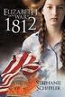 Elizabeth And The War Of 1812 Hardcover | Indigo Chapters