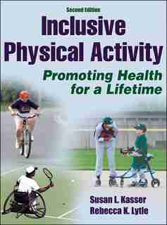 Inclusive Physical Activity by Susan L. Kasser