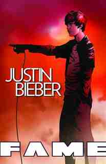 FAME: Justin Bieber: A Graphic Novel: A Graphic Novel by Tara Broeckel Ooten