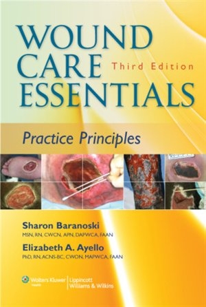 Wound Care Essentials Practice Principles Book By Sharon