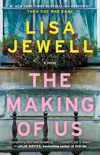 The Making of Us: A Novel by Lisa Jewell