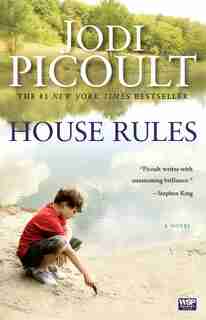 House Rules: A Novel by Jodi Picoult