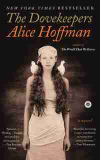 The Dovekeepers: A Novel by Alice Hoffman