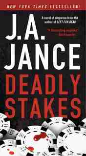Deadly Stakes: A Novel by J.A. Jance