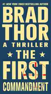 The First Commandment: A Thriller by Brad Thor