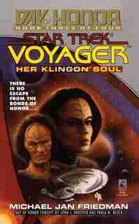 Her Klingon Soul: Star Trek Voyager: Day of Honor #3: Day of Honor #3 by Michael Jan Friedman
