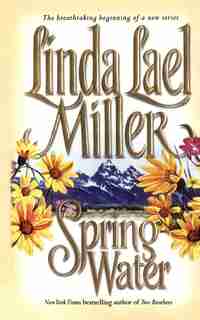 Springwater by Linda Lael Miller
