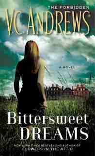 Bittersweet Dreams by V.C. Andrews
