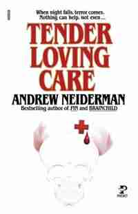Tender Loving Care by Andrew Neiderman