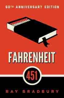 Fahrenheit 451: A Novel by Ray Bradbury