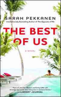 The Best of Us: A Novel by Sarah Pekkanen