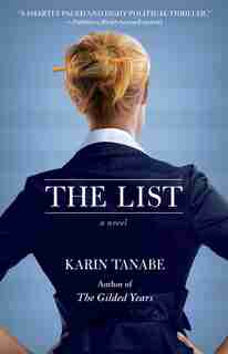 The List: A Novel by Karin Tanabe