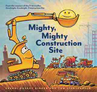 Mighty, Mighty Construction Site (easy Reader Books, Preschool Prep Books, Toddler Truck Book) by Sherri Duskey Rinker