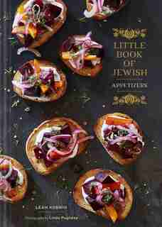 Little Book Of Jewish Appetizers: (jewish Cookbook, Hannukah Gift) by Leah Koenig