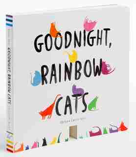 Goodnight, Rainbow Cats: (baby Shower Gift, Bedtime Board Book, Children's Cat Themed Board Book) by Barbara Castro Urio