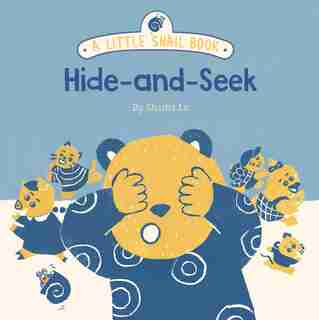 A Little Snail Book: Hide-and-seek by Shasha Lv