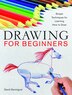  Drawing For Beginners Simple Techniques For Learning How To Draw Book 