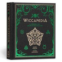 Wiccapedia: A Modern-day White Witch's Guide