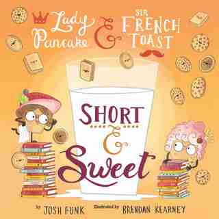 Short & Sweet by Josh Funk