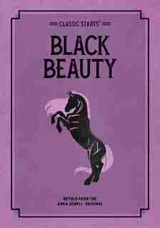 Classic Starts®: Black Beauty by Anna Sewell