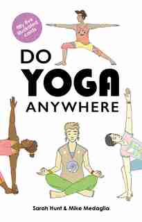Do Yoga Anywhere by Mike Medaglia