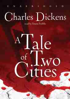 A Tale Of Two Cities by Charles Dickens