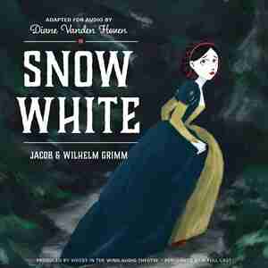 Snow White by Jacob & Wilhelm Grimm