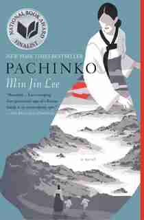 Pachinko (national Book Award Finalist) by Min Jin Lee
