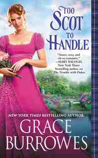 Too Scot To Handle by Grace Burrowes