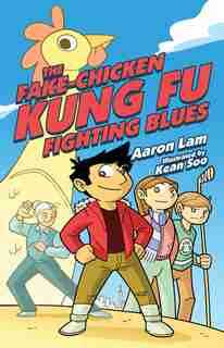 The Fake-Chicken Kung Fu Fighting Blues by Aaron Lam