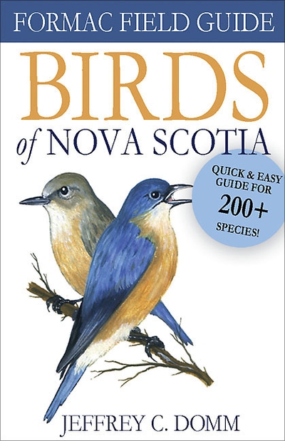 Formac Field Guide To Nova Scotia Birds Book By Jeffrey C