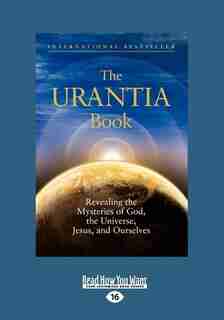 The Urantia Book (large Print 16pt) by Urantia Foundation Staff