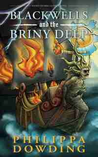 Blackwells and the Briny Deep: Weird Stories Gone Wrong by Philippa Dowding