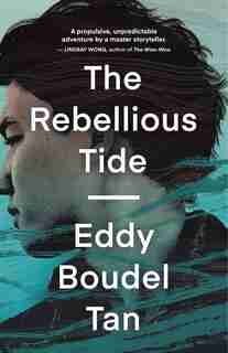 The Rebellious Tide by Eddy Boudel Tan