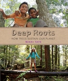 Deep Roots: How Trees Sustain Our Planet