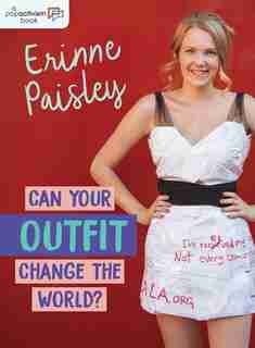 Can Your Outfit Change The World? by Erinne Paisley
