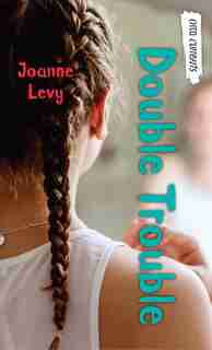 Double Trouble by Joanne Levy