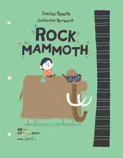 Rock Mammoth de Eveline Payette