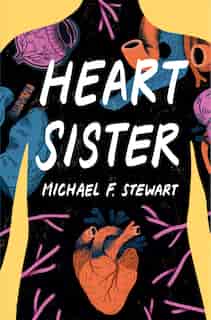 Heart Sister by Michael F. Stewart