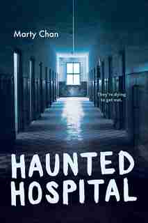 Haunted Hospital by Marty Chan