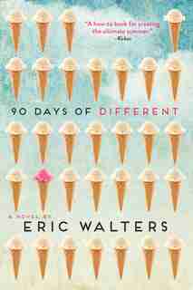 90 Days Of Different by Eric Walters