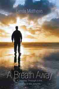 A Breath Away by Lynda Matthews