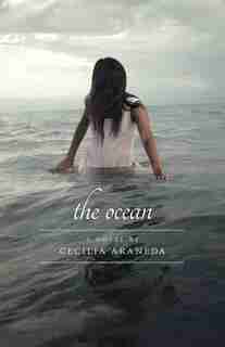 The Ocean by Cecilia Araneda