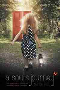 A Soul's Journey: One woman's journey of healing and surrendering to her gift as a medium by Marnie Hill